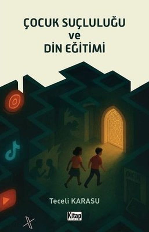 Çocuk Suçluluğu ve Din Eğitimi | Kitap Dünyası (İnce Kapak)