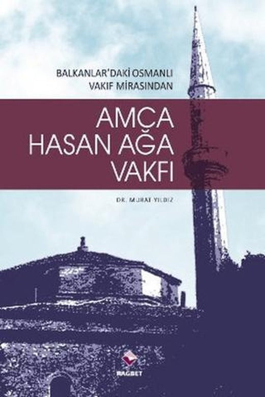 Amca Hasan Ağa Vakfı | Rağbet Yayınları (Ciltsiz)