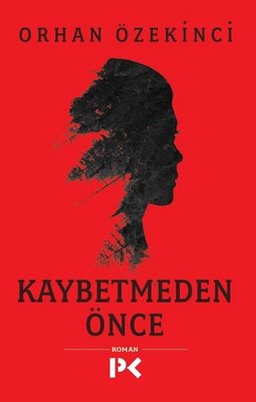 Kaybetmeden Önce | Profil Kitap