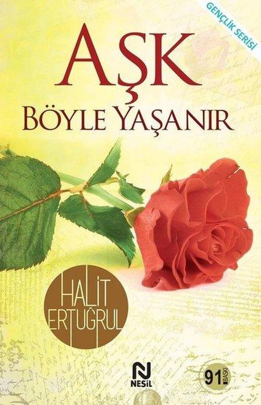 Aşk Böyle Yaşanır | Nesil Yayınları - Hatıra-Mektup Dizisi (İnce Kapak)