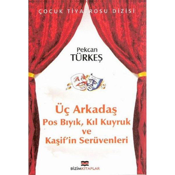 Üç Arkadaş | Bizim Kitaplar Yayınevi (Ciltsiz)