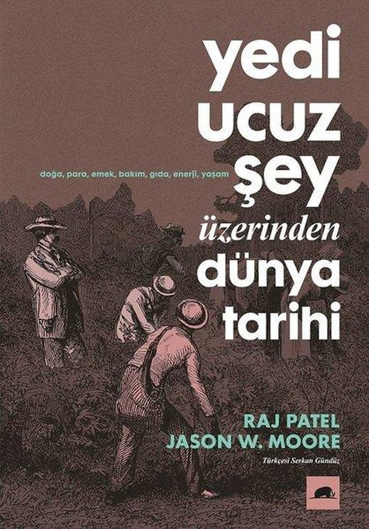 Yedi Ucuz Şey Üzerinden Dünya Tarihi | Kolektif Kitap (İnce Kapak)