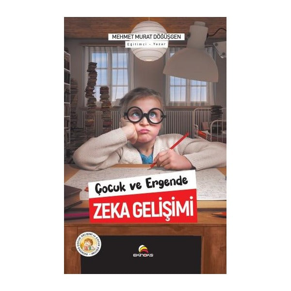 Çocuk ve Ergende Zeka Gelişimi | Ekinoks (İnce Kapak)
