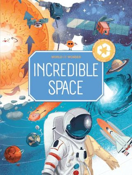 Incredible Space (My World of Wonder) | Yoyo Books (Ciltli)