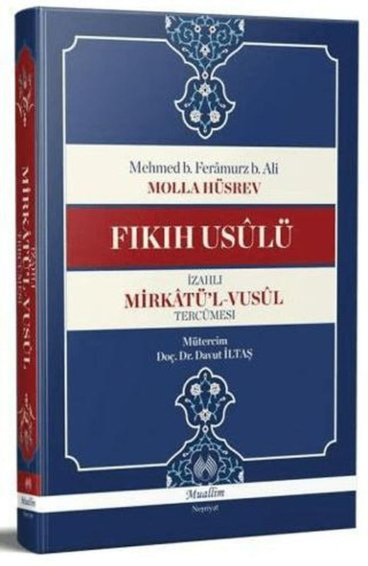 Mirkatü'l-Vusül Tercümesi - Fıkıh Usulü İzahlı | Muallim Neşriyat (Ciltli)