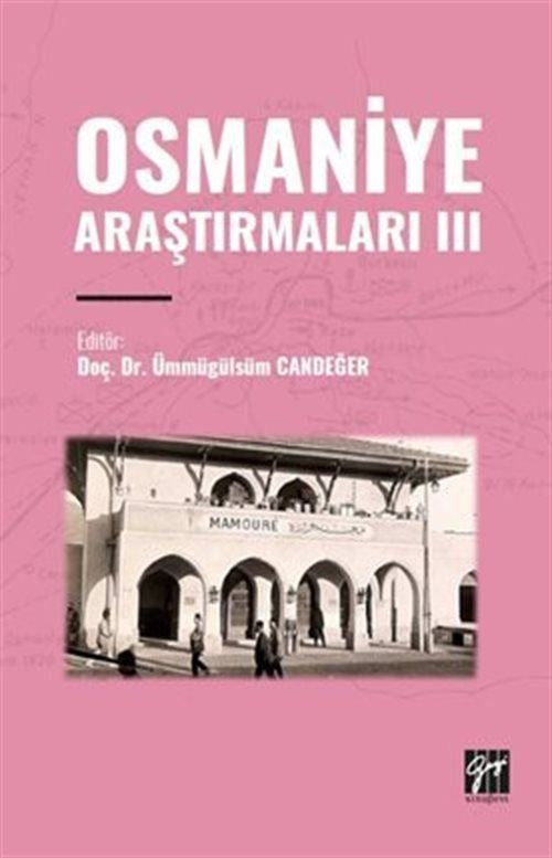 Osmaniye Araştırmaları III | Gazi Kitabevi (Ciltsiz)