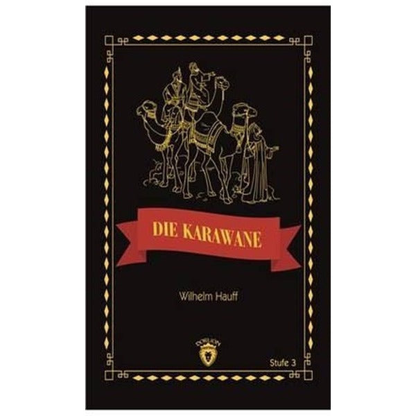 Die Karawane Stufe 3 (Almanca Hikaye) | Dorlion Yayınevi