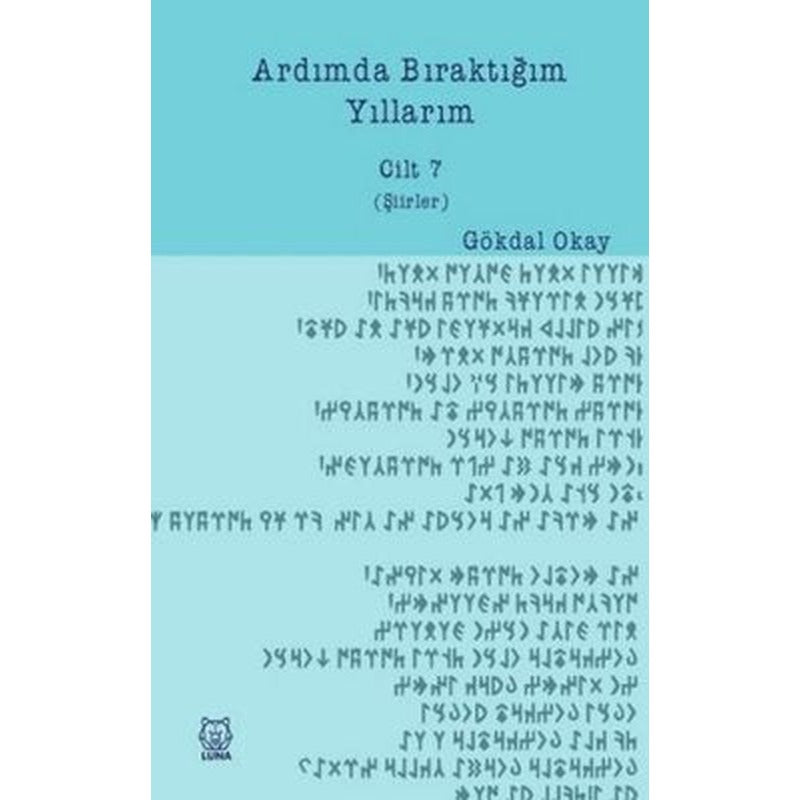 Ardımda Bıraktığım Yıllarım - 7 | Luna Yayınları
