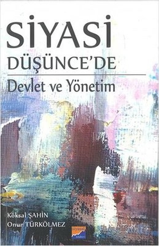 Siyasi Düşünce'de Devlet ve Yönetim | Siyasal Kitabevi