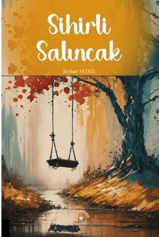 Sihirli Salıncak | Akademisyen Kitabevi (Ciltsiz)