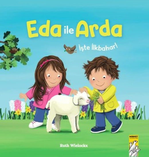 Eda ile Arda - İşte İlkbahar! | Mirket Yayınları