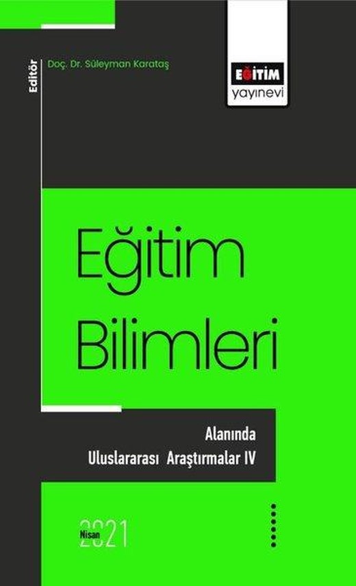 Eğitim Bilimleri Alanında Uluslararası Araştırmalar 4 | Eğitim Yayınevi (İnce Kapak)