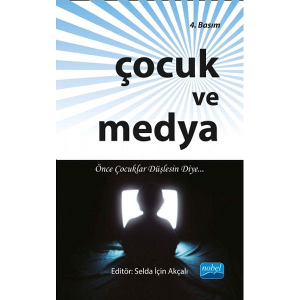 Çocuk ve Medya | Nobel Akademik Yayıncılık (İnce Kapak)