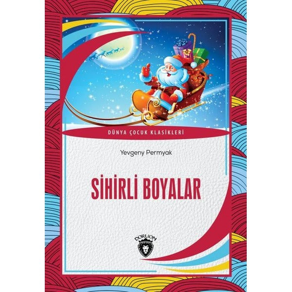 Sihirli Boyalar | Dorlion Yayınları (Ciltsiz)