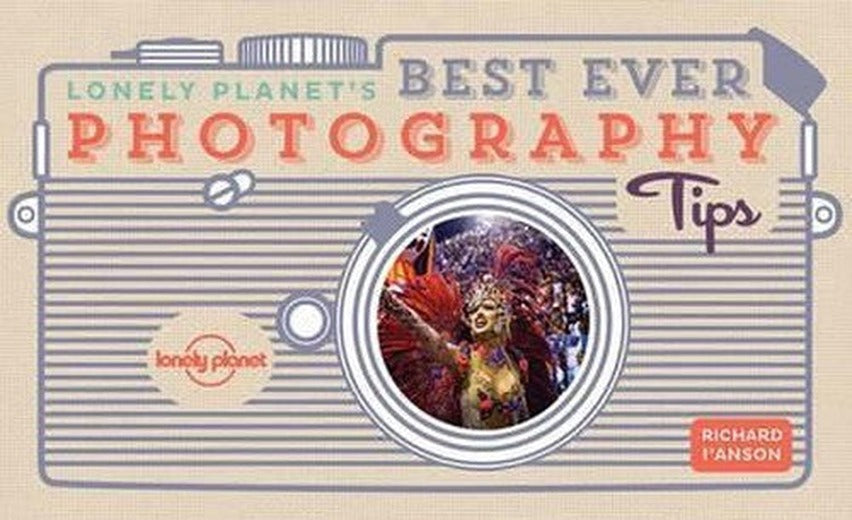Lonely Planet's Best Ever Photography Tips | Lonely Planet