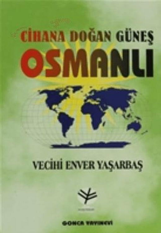 Cihana Doğan Güneş Osmanlı | Gonca Yayınevi (Ciltsiz)