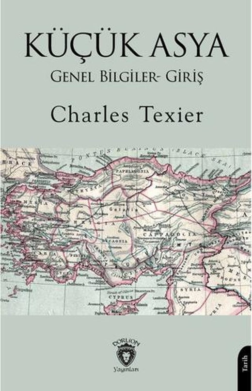Küçük Asya Genel Bilgiler- Giriş | Dorlion Yayınları (Ciltsiz)