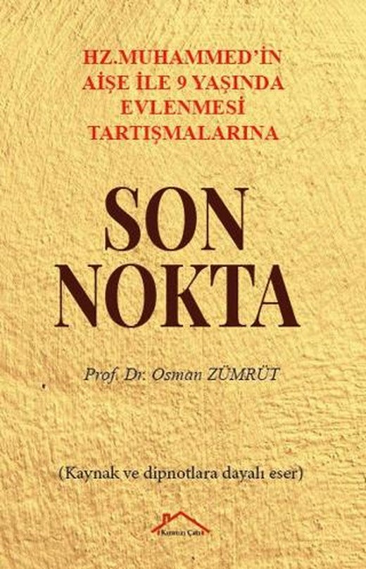 Hz. Muhammed’in Aişe İle 9 Yaşında Evlenmesi Tartışmalarına Son Nokta