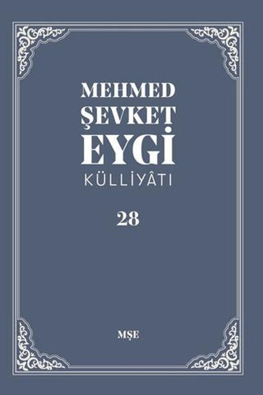 Mehmed Şevket Eygi Külliyatı - 28