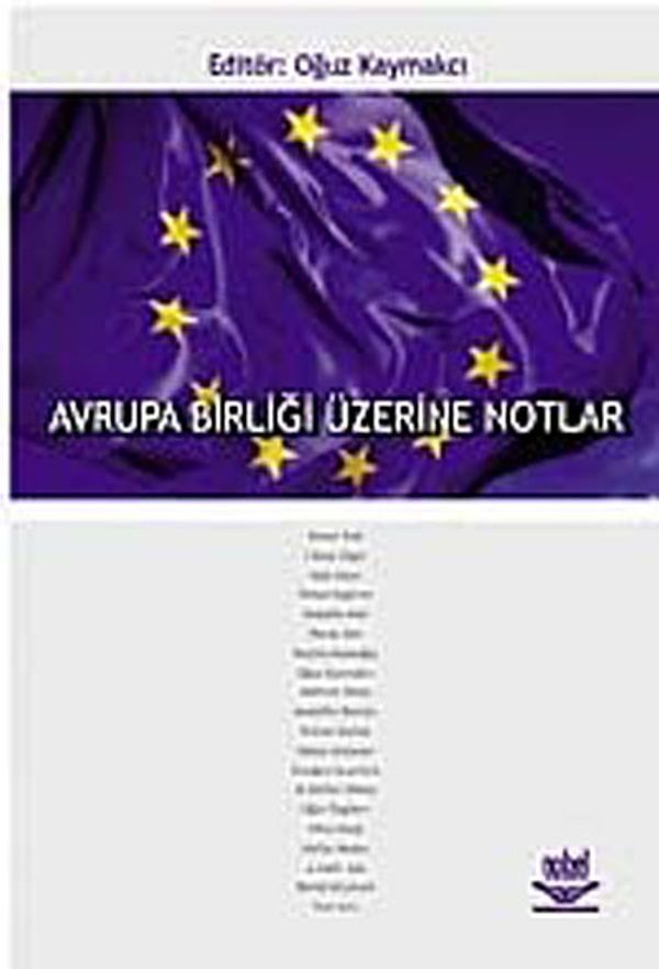 Avrupa Birliği Üzerine Notlar | Nobel Akademik Yayıncılık