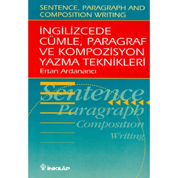 İngilizce'de Cümle Paragraf ve Kompozisyon Yazma Teknikleri | İnkılap Yayınları