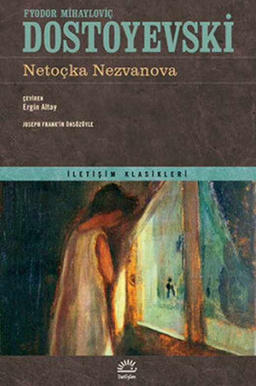 Netoçka Nezvanova | İletişim Yayınları