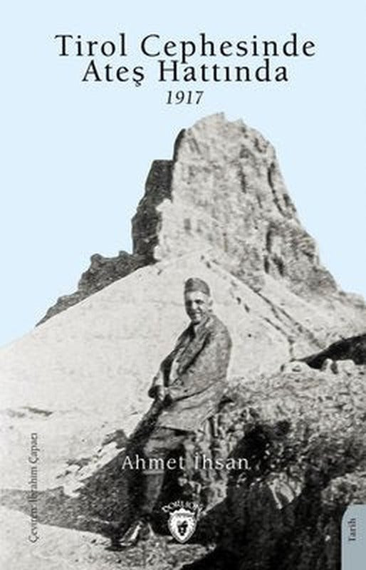 Tirol Cephesinde Ateş Hattında 1917 | Dorlion Yayınevi
