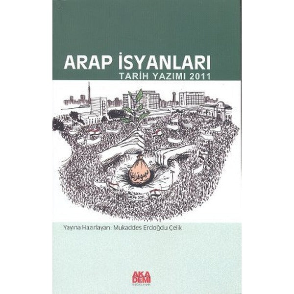 Arap İsyanları | Akademi Yayın