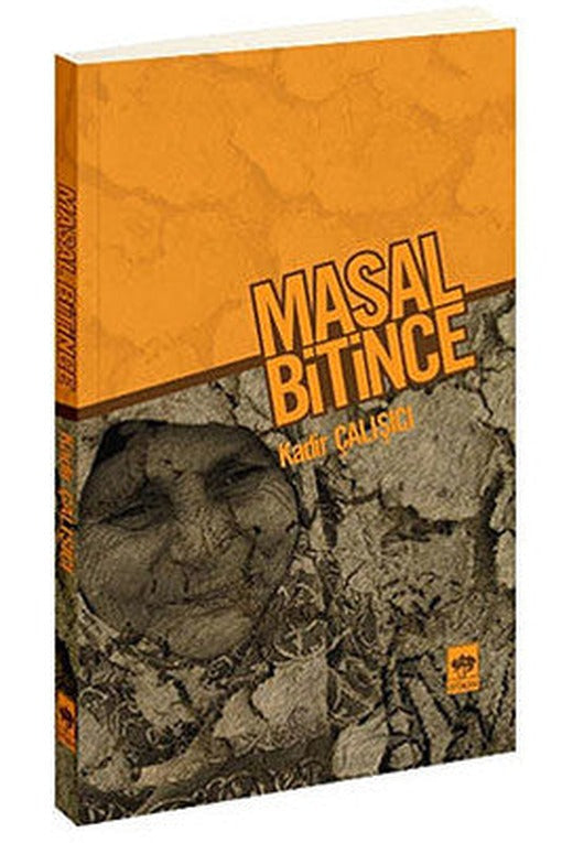 Masal Bitince | Ötüken Neşriyat Yayınları