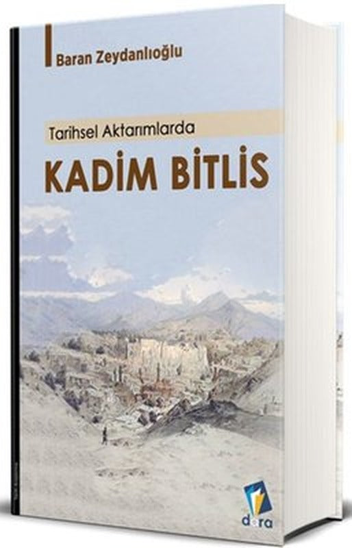 Tarihsel Aktarımlarda Kadim Bitlis | Dara (İnce Kapak)