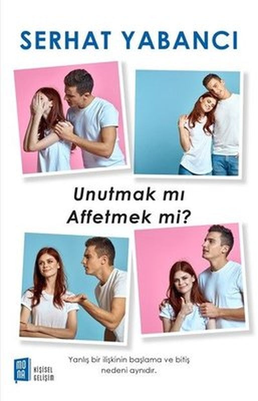Unutmak mı Affetmek mi? | Mona Yayınları