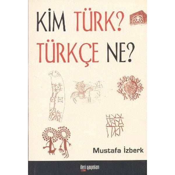 Kim Türk? Türkçe Ne?