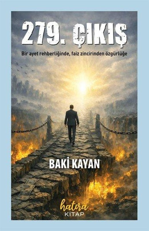 279. Çıkış - Bir Ayet Rehberliğinde Faiz Zincirinden Özgürlüğe | Hatıra Kitap (İnce Kapak)