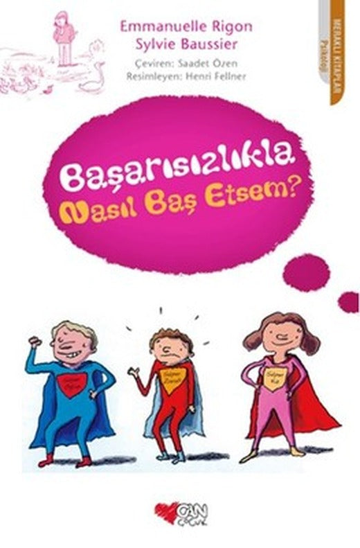 Başarısızlıkla Nasıl Baş Etsem? | Can Çocuk Yayınları