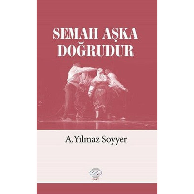 Semah Aşka Doğrudur | Post Yayın