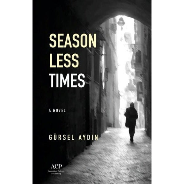 Season Less Times | Anatolian Culture Puplishing (İnce Kapak)