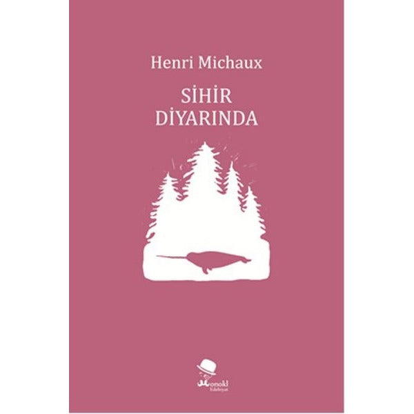 Sihir Diyarında | Monokl (İnce Kapak)