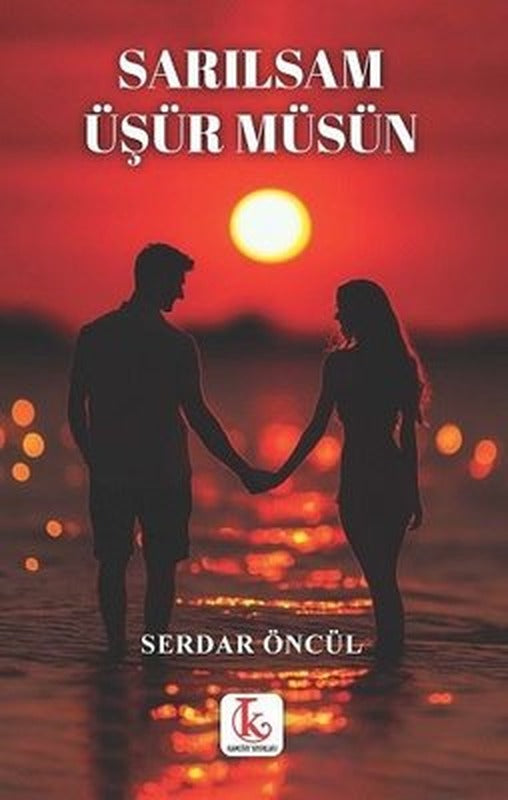 Sarılsam Üşür müsün | Kamutay Yayınları (İnce Kapak )