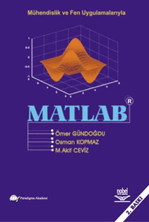 Mühendislik ve Fen Uygulamalarıyla Matlab | Nobel Akademik Yayıncılık (İnce Kapak)