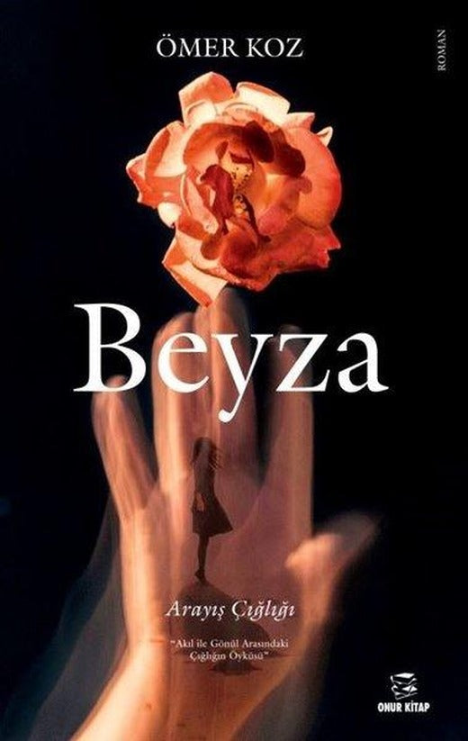 Beyza-Arayış Çığlığı | Onur Kitap (İnce Kapak)