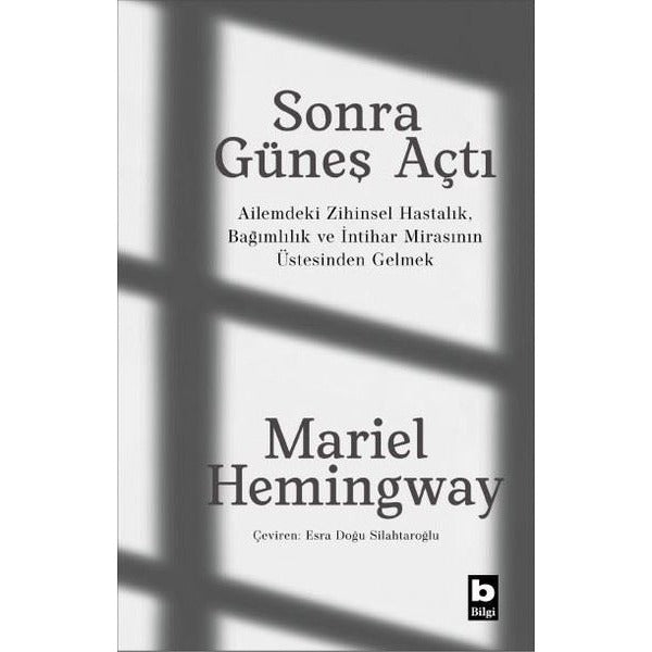 Sonra Güneş Açtı | Bilgi Yayınevi