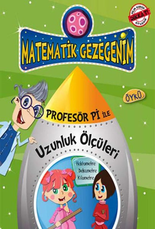 Profesör Pi ile Uzunluk Ölçüleri | Timaş Çocuk (İnce Kapak)