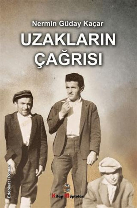 Uzakların Çağrısı | Kitap Müptelası Yayınları (Ciltsiz)