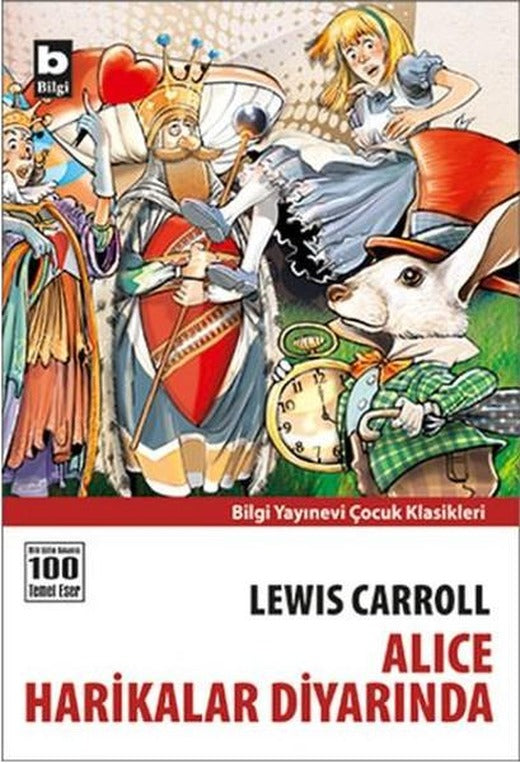Alice Harikalar Diyarında | Bilgi Yayınevi (İnce Kapak)