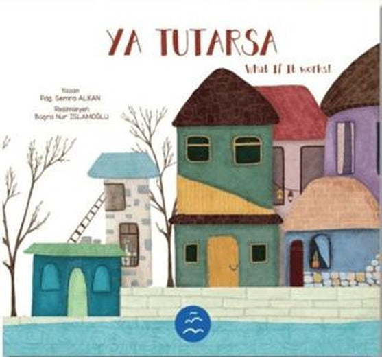 Ya Tutarsa - What if it Works | Multibem Yayınları (Ciltsiz)