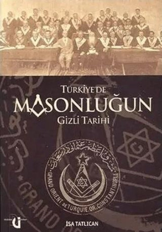 Türkiye’de Masonluğun Gizli Tarihi | Düşünce Yayınları (Ciltsiz)