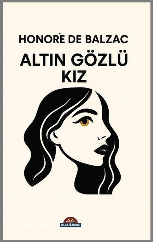 Altın Gözlü Kız | Klasikhane Yayınları (İnce Kapak)