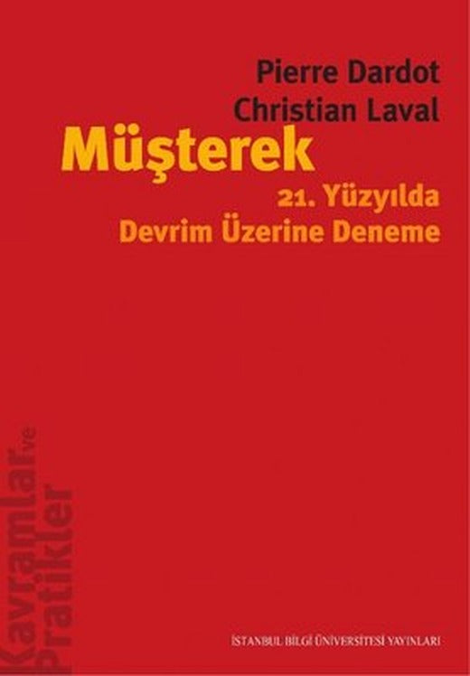 Müşterek 21.Yüzyılda Devrim Üzerine Deneme | İstanbul Bilgi Üniv.Yayınları