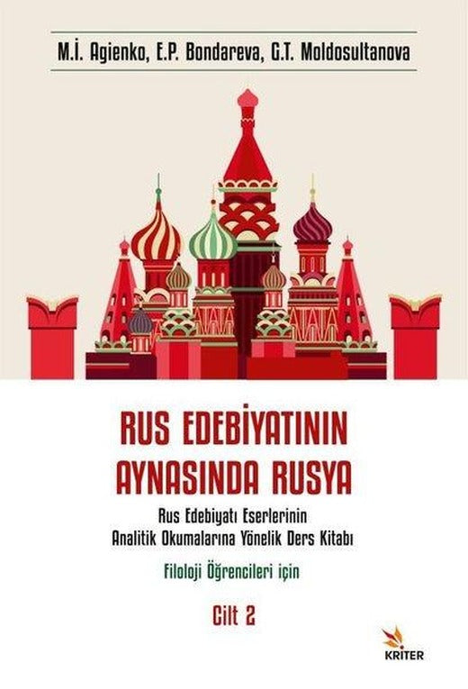 Rus Edebiyatının Aynasında Rusya Cilt 2 - Filoloji Öğrencileri İçin | Kriter (İnce Kapak)