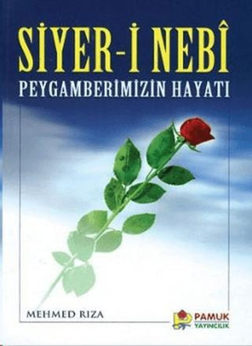 Siyer-i Nebi Peygamberimizin Hayatı (Peygamber-004) | Pamuk Yayıncılık (Ciltsiz)